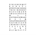 Trix + Robert Haussmann – A Life with Art and Artists (No 338)