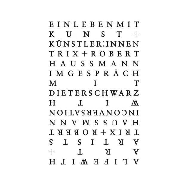 Trix + Robert Haussmann – A Life with Art and Artists (No 338)