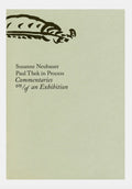 Susanne Neubauer, Paul Thek – Commentaries on/of an Exhibition
